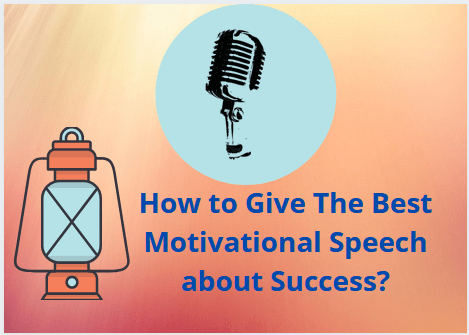 How to Give The Best Motivational Speech about Success