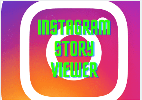 The Best Free Online Instagram Story Viewers[Private & Anonymous Viewer]