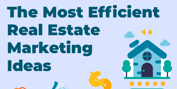 Top 7 Unique Real Estate Marketing Ideas for Agents