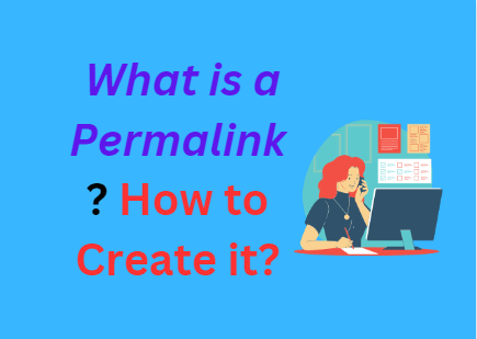 What is a Permalink? & How to Create it?