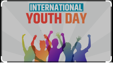 International Youth Day 2024: Celebrating and Empowering Our Future