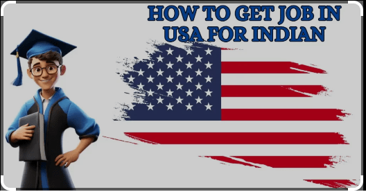 How to Get a Job in the USA from India