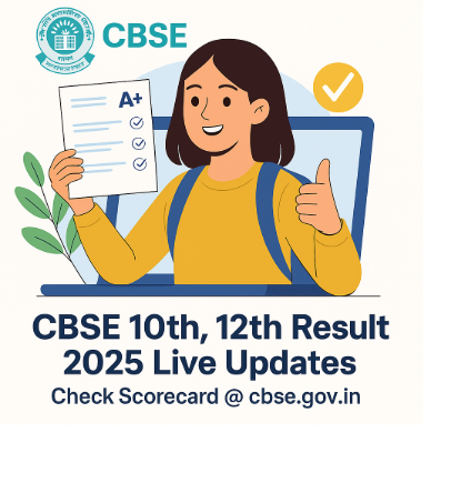 CBSE Board Result 2025 Live: Class 10 & 12 Scorecards to Be Announced Soon @ cbse.gov.in – Full Details Here