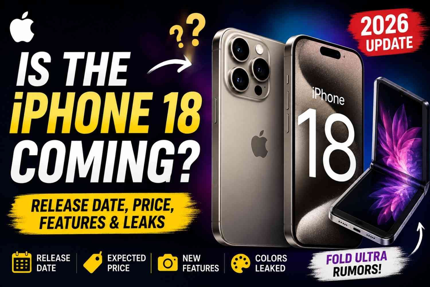 Is the iPhone 18 Coming?